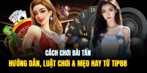 Cách chơi bài Tấn